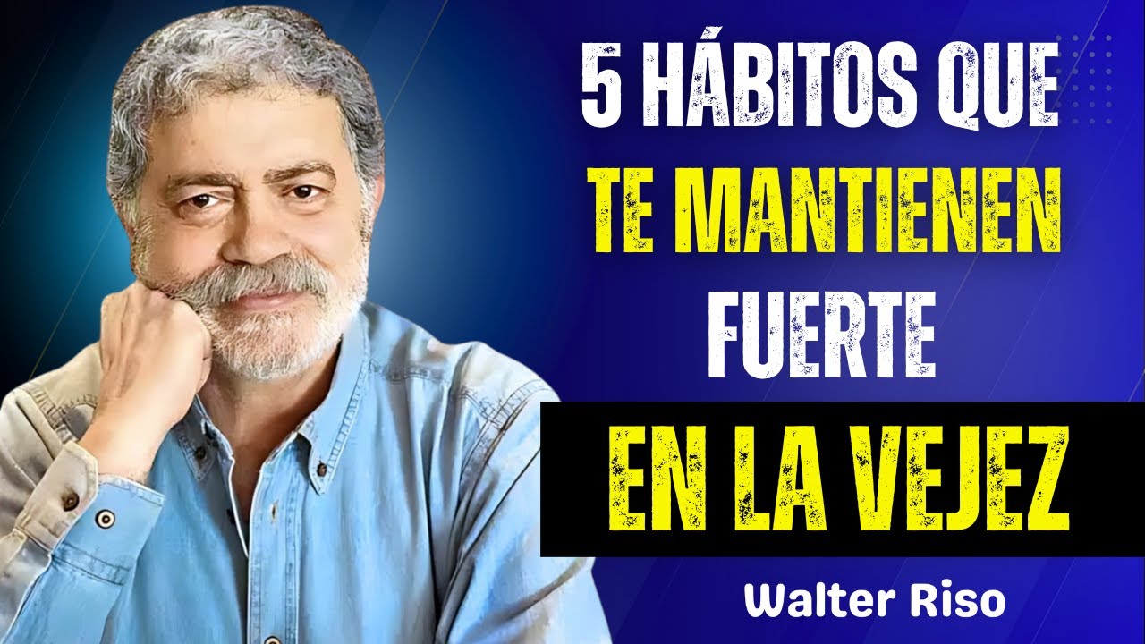 Cómo Cuidarte Correctamente en la Vejez 5 Hábitos Esenciales para Mantenerte FUERTE