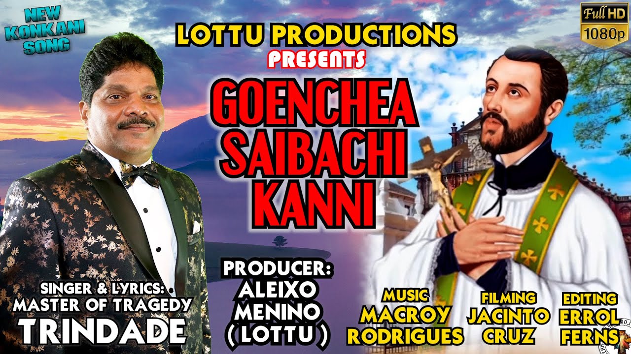 New Konkani Song 2022 | Goenchea Saibachi Kanni | Singer & Lyrics: Master of Tragedy Trindade