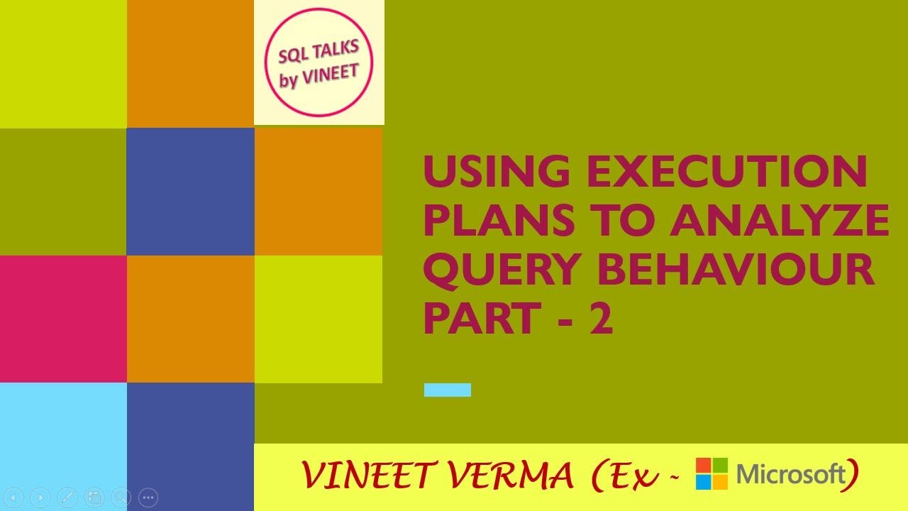 Using Execution Plans to analyze Query - Pt 2 | Performance | SQL Server Performance Tuning