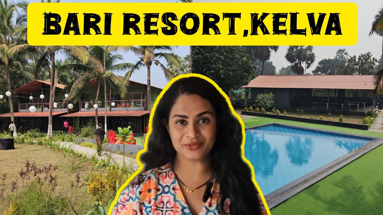 Bari Resort Kelwa: Лучший бюджетный пляжный курорт недалеко от Мумбаи? | Полный обзор и цены