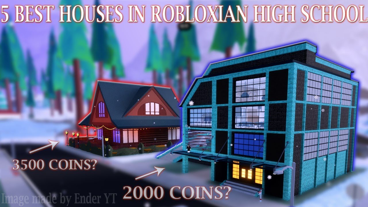 Top 5 houses you should buy in Robloxian High school