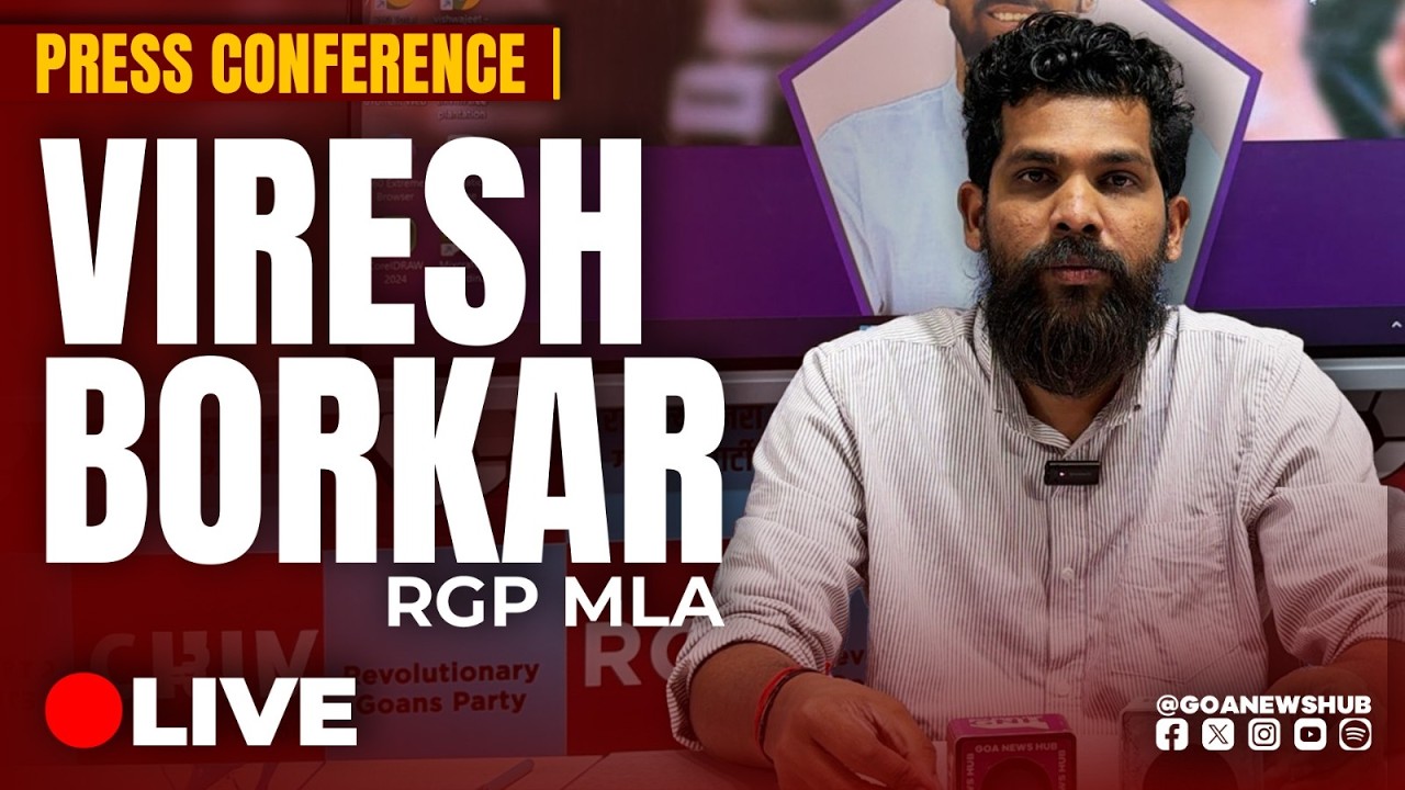 Press Conference by  MLA Viresh Borkar | RGP | 02/03/2026  |🔴GNH_ LIVE