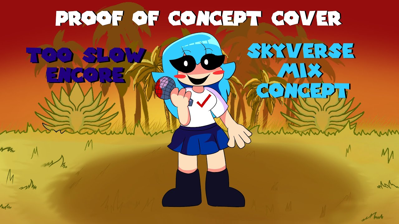 Too Slow (Encore) - Skyverse cover concept