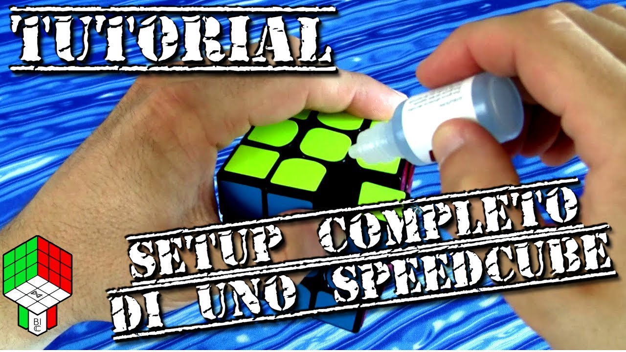 [TUTORIAL] Lubrificazione, Regolazione e Setup completo di uno Speedcube (2017)