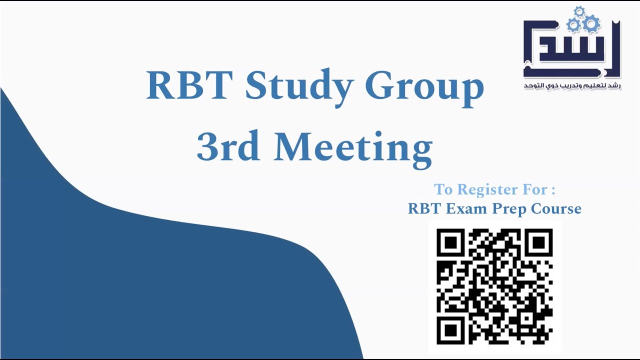 Rushd - RBT Group Study -  3rd Meeting