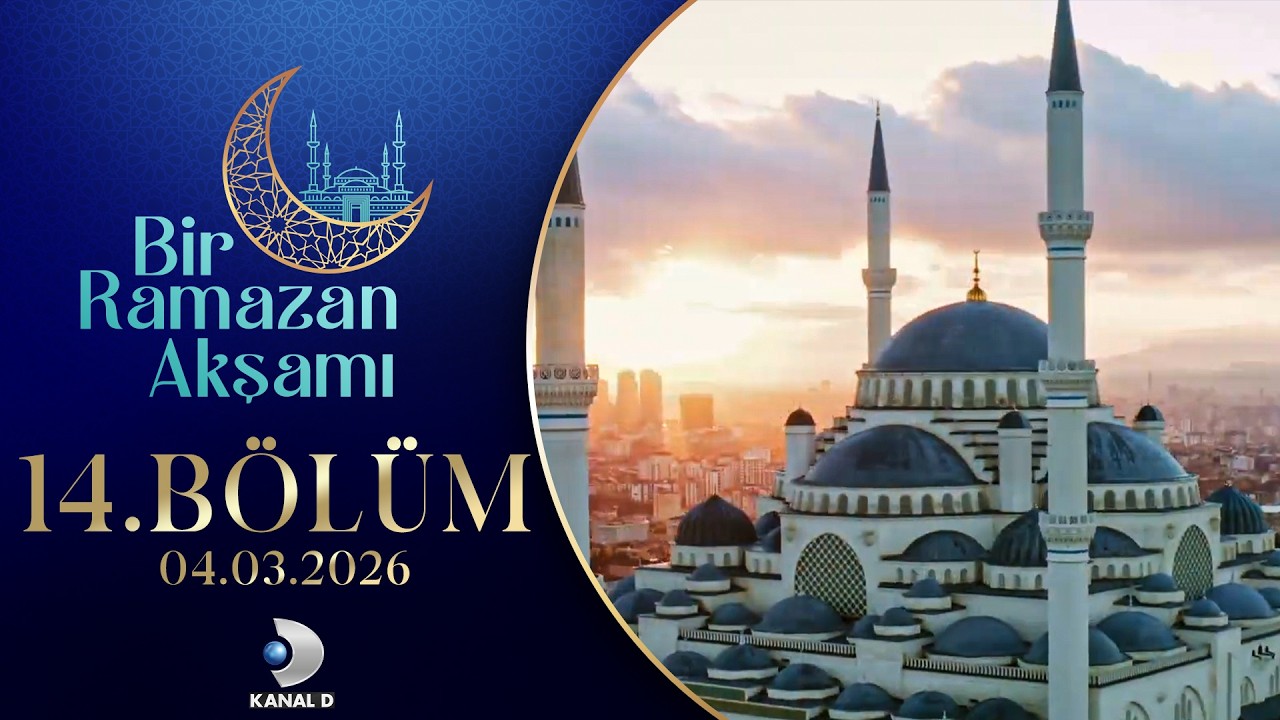 Bir Ramazan Akşamı 14.Gün |  04.03.2026