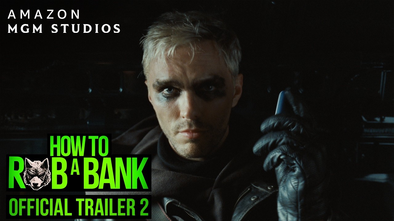 How To Rob A Bank | Trailer 2