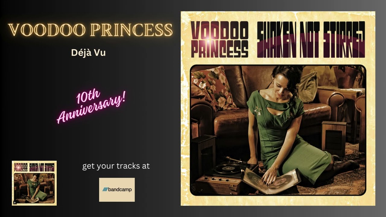 Voodoo Princess - D&eacute;j&agrave; Vu