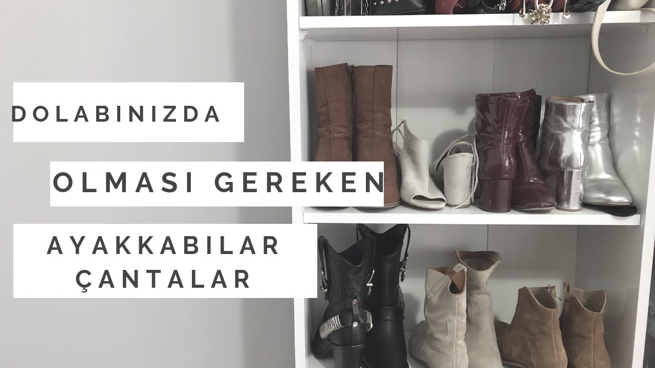 Dolabınızda Mutlaka Olması Gereken AYAKKABI VE &Ccedil;ANTALAR|İpek Eraslan