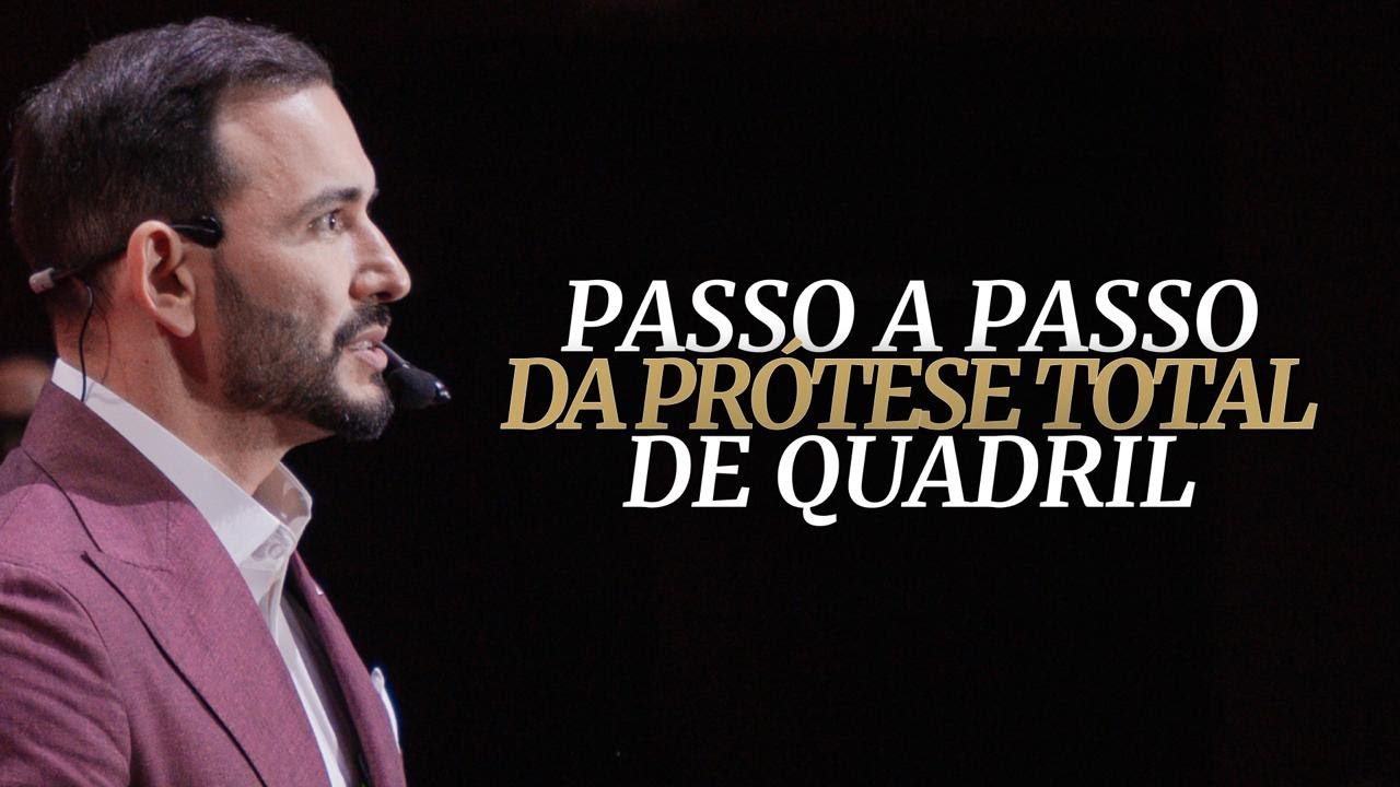 PASSO A PASSO DA PRÓTESE TOTAL DE QUADRIL