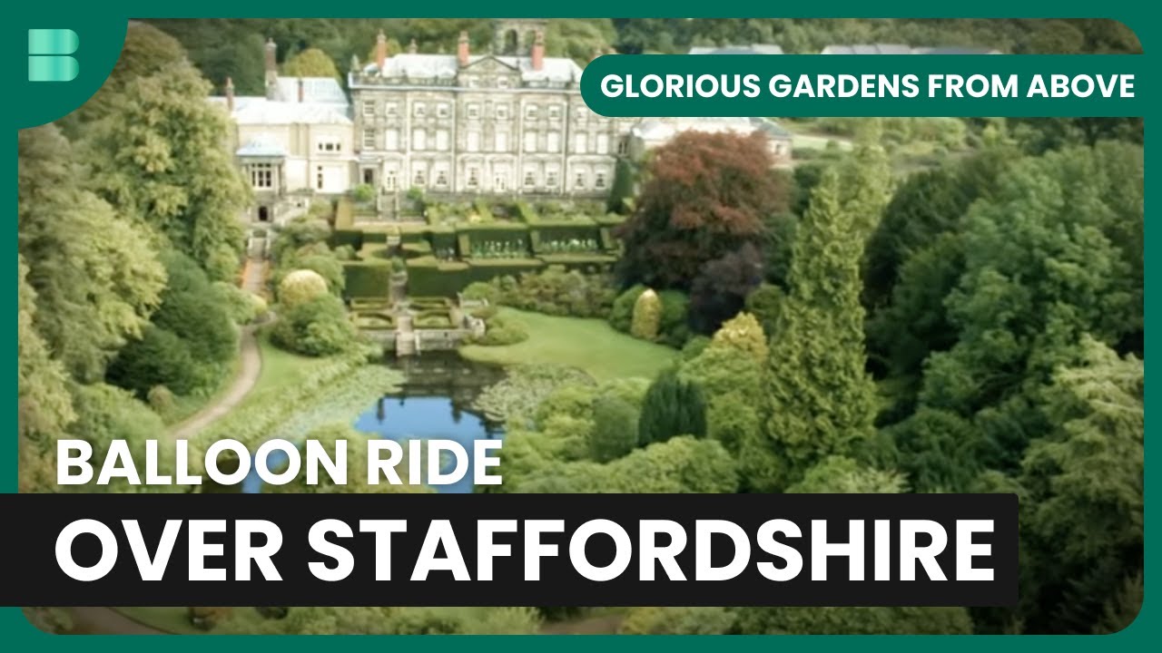 Staffordshire's Victorian Wonders - Glorious Gardens From Above - S01 EP12 - Gardening Show