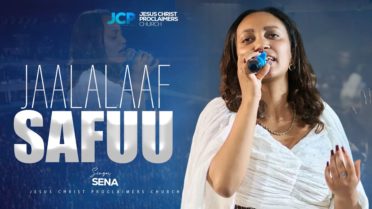 SINGER || SENA ABARA || JAALALAAF SAFUU || JCP WORSHIP TEAM || JCP MULTIMEDIA || 2025