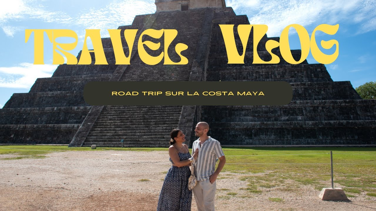 Vlog au Mexique Part 3 : On découvre Chichen Itza (notre 4ième merveille du monde et  Tulum !!