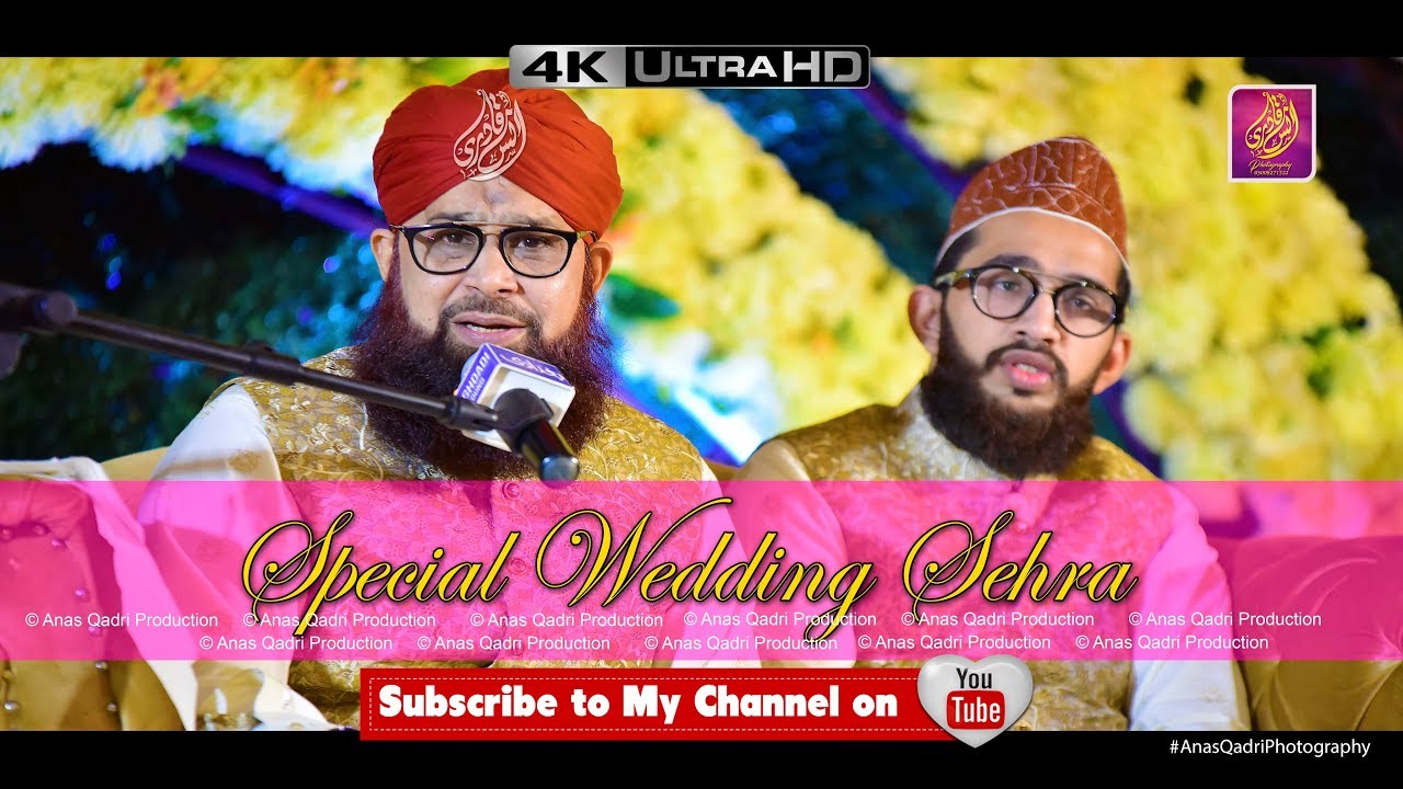 Special Wedding Sehra || Owais Raza Qadri 2019-20
