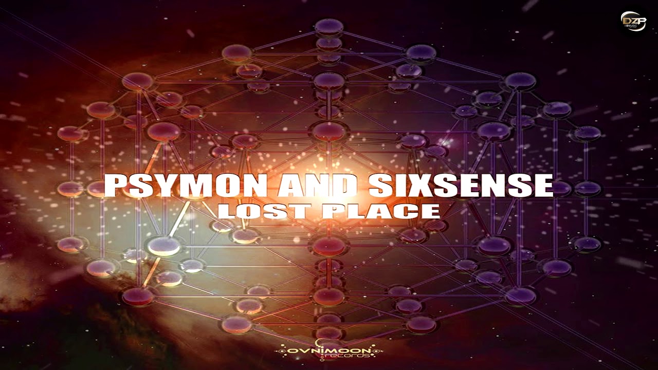 Sixsense & Psymon - Lost Place
