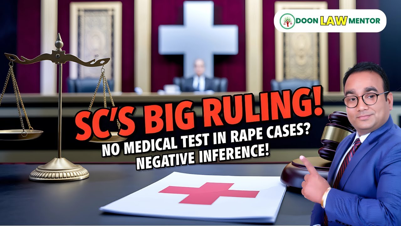 Rape Victim&rsquo;s Refusal for Medical Exam: SC Allows Adverse Inference! | Landmark Case Analysis ⚖️