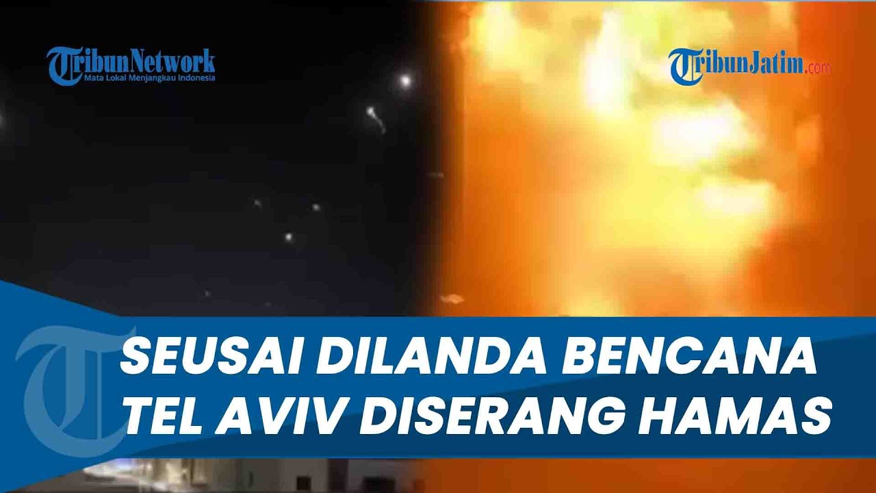 Seusai Diterpa Bencana kini Tel Aviv Dibombardir Hamas dengan Rentetan Rudal