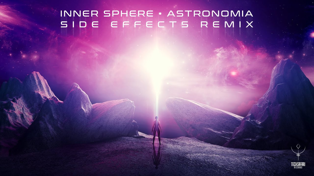Inner Sphere - Astronomia ( Side Effects Remix )