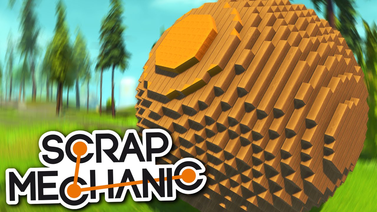 Scrap Mechanic CREATIONS - The AMAZING BALL OF DEATH (Hamster Ball) - Scrap Mechanic Gameplay