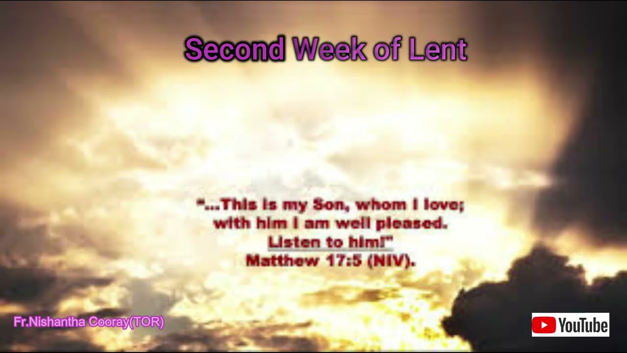 Second Sunday In Lent 2026 (FR.Nishantha Cooray TOR)
