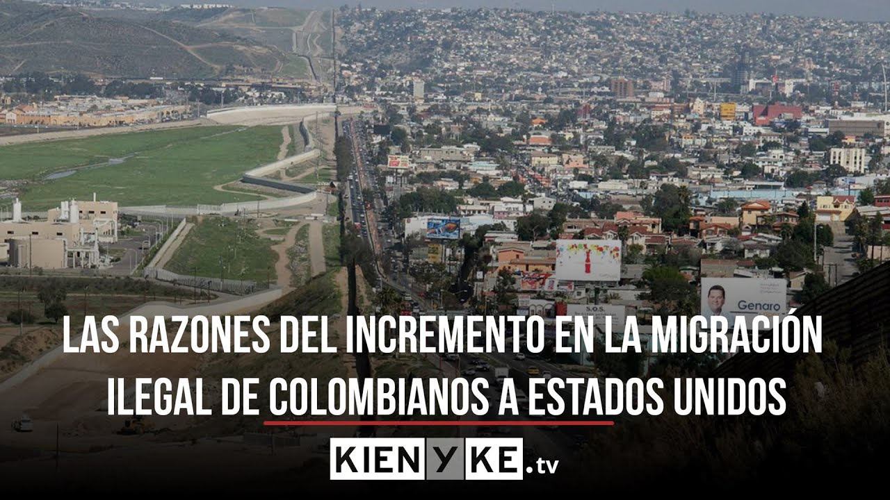 Las razones del incremento en la migraci&oacute;n ilegal de colombianos a Estados Unidos
