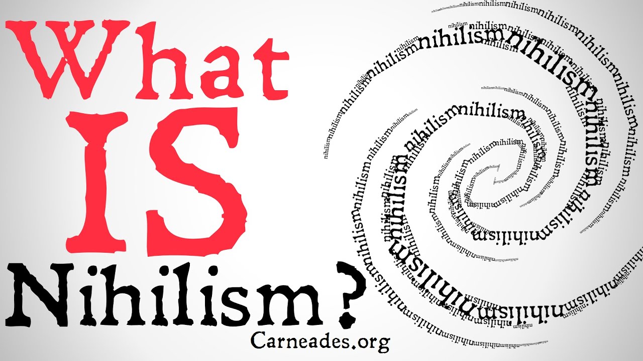 What is Nihilism? (Philosophical Positions)