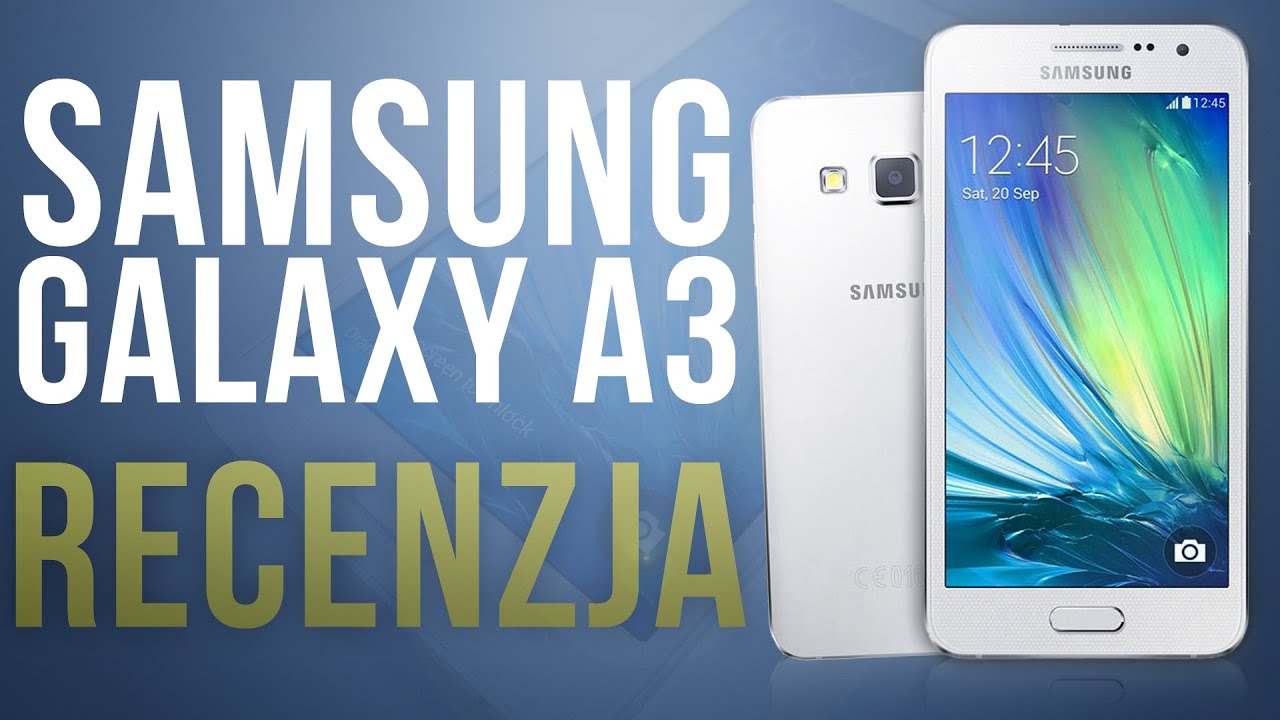 Samsung Galaxy A3 (2016) - Smartfon do 1000 zł - Test i Recenzja