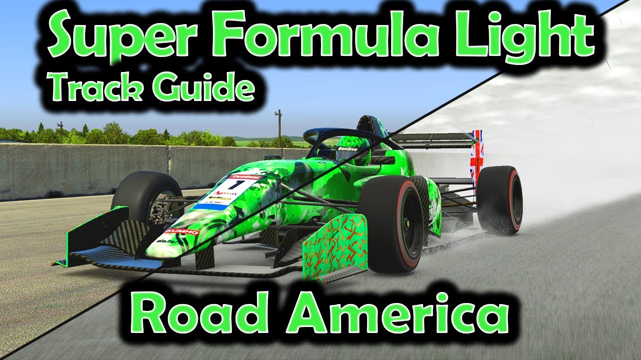 Super Formula Lights Track Guide Road America (Wet and Dry)