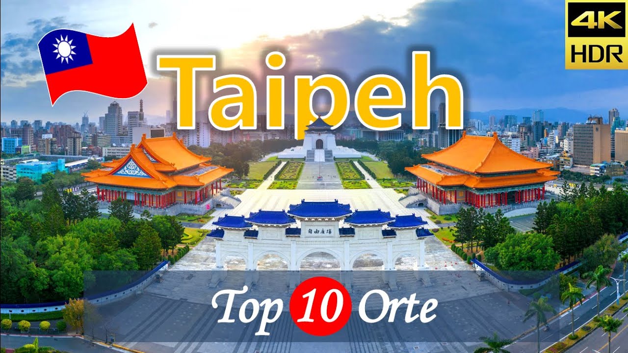 【Taipeh 🐾🌈 Top 10 Sehensw&uuml;rdigkeiten】Taipeh Reise | Taiwan Individualreise | Asien Reisen