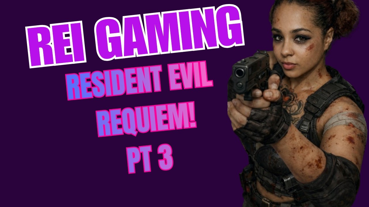 Rei Gaming Resident Evil Requiem!! PT 3