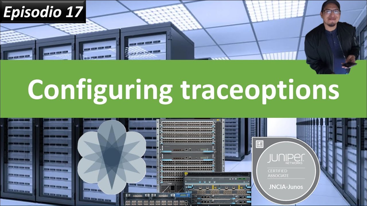 17 Configuracion de traceoptions en Juniper