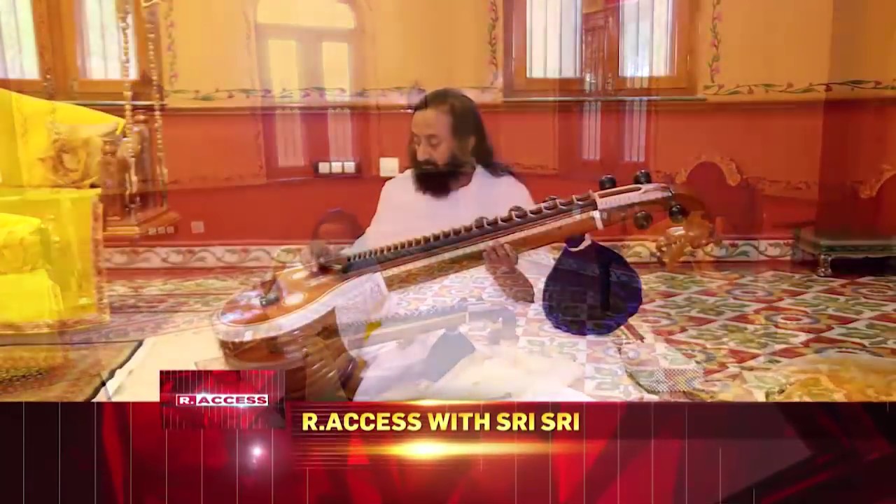 R.ACCESS with Sri Sri Ravi Shankar - June 10, 2017
