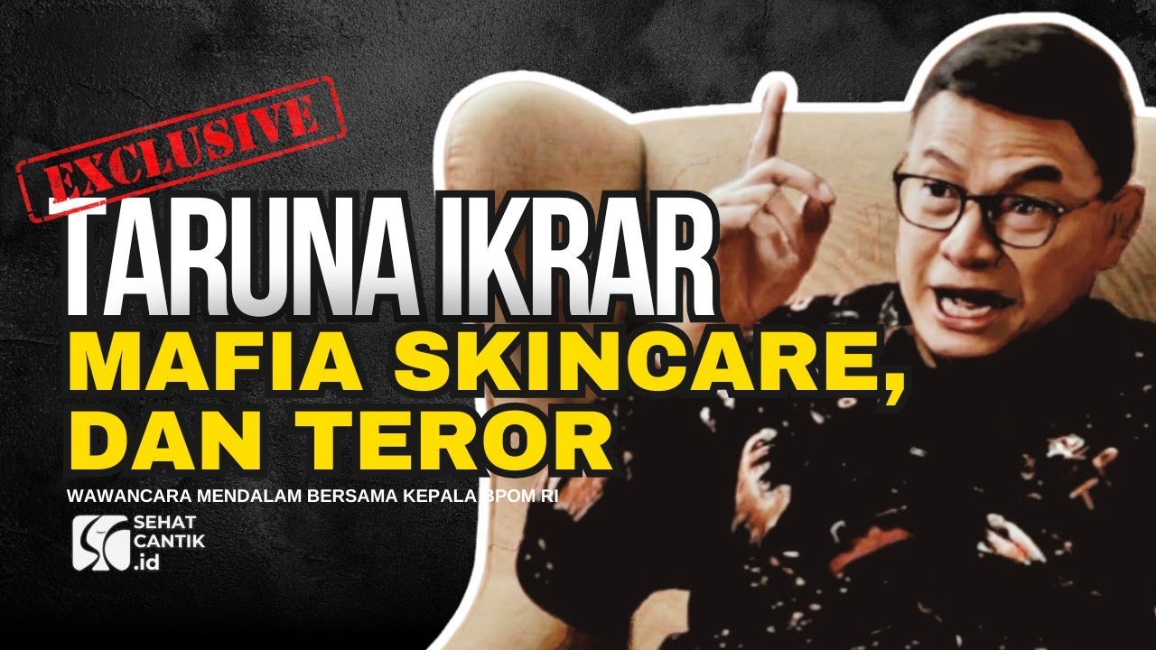 Taruna Ikrar, Mafia Skincare, dan Teror