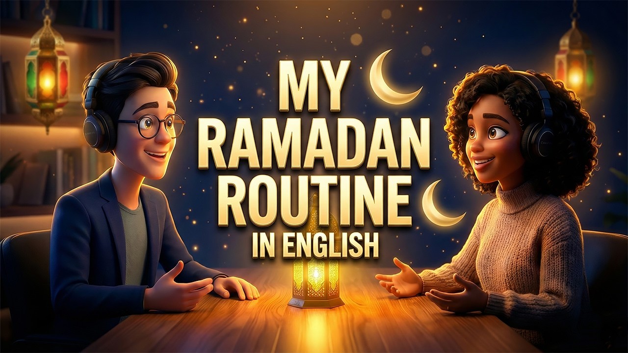 Daily Ramadan Routine in English 🌙 | Improve Your English During Ramadan