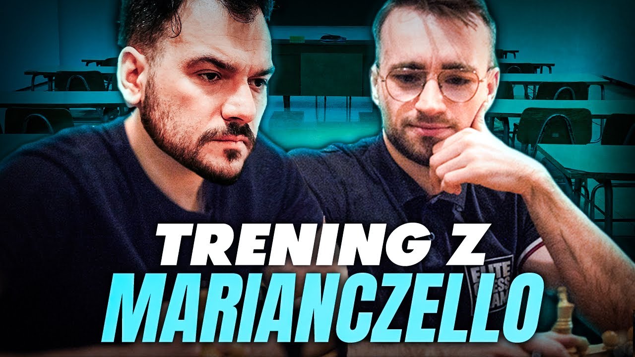 Szachy są proste - nie kombinuj! || Trening z Marianczello