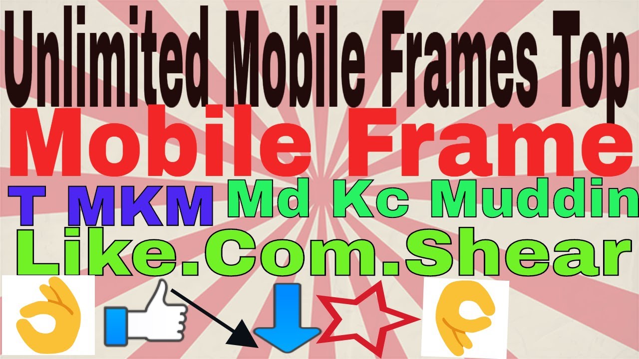 Download Unlimited Mobile Frames Top 5 Bext