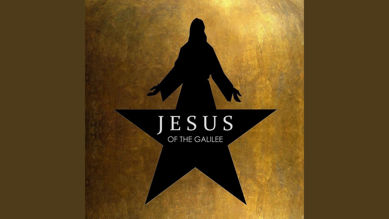 Jesus of the Galilee (Alexander Hamilton Remix)