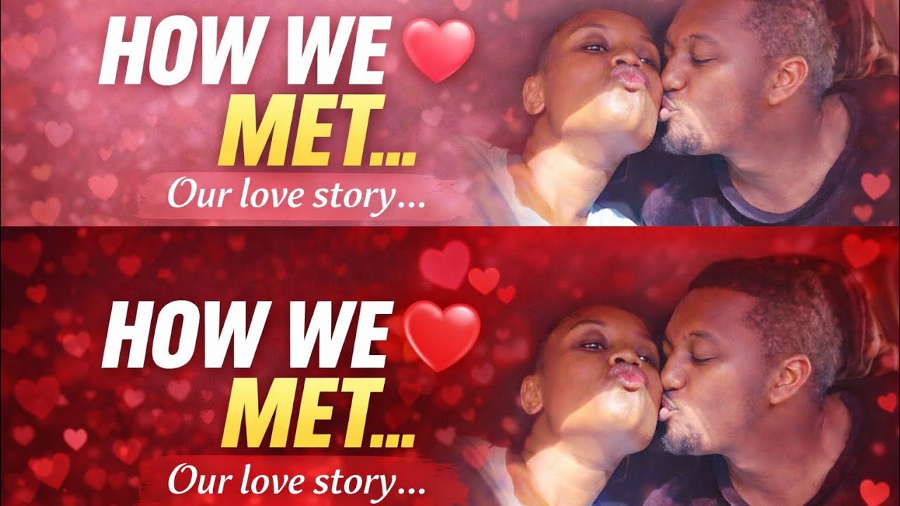 HOW WE ACTUALLY MET