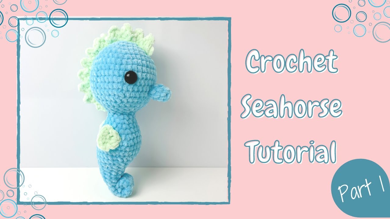 Вязание морского конька крючком — урок, часть 1 | Бесплатная схема для начинающих с рисунком живо...