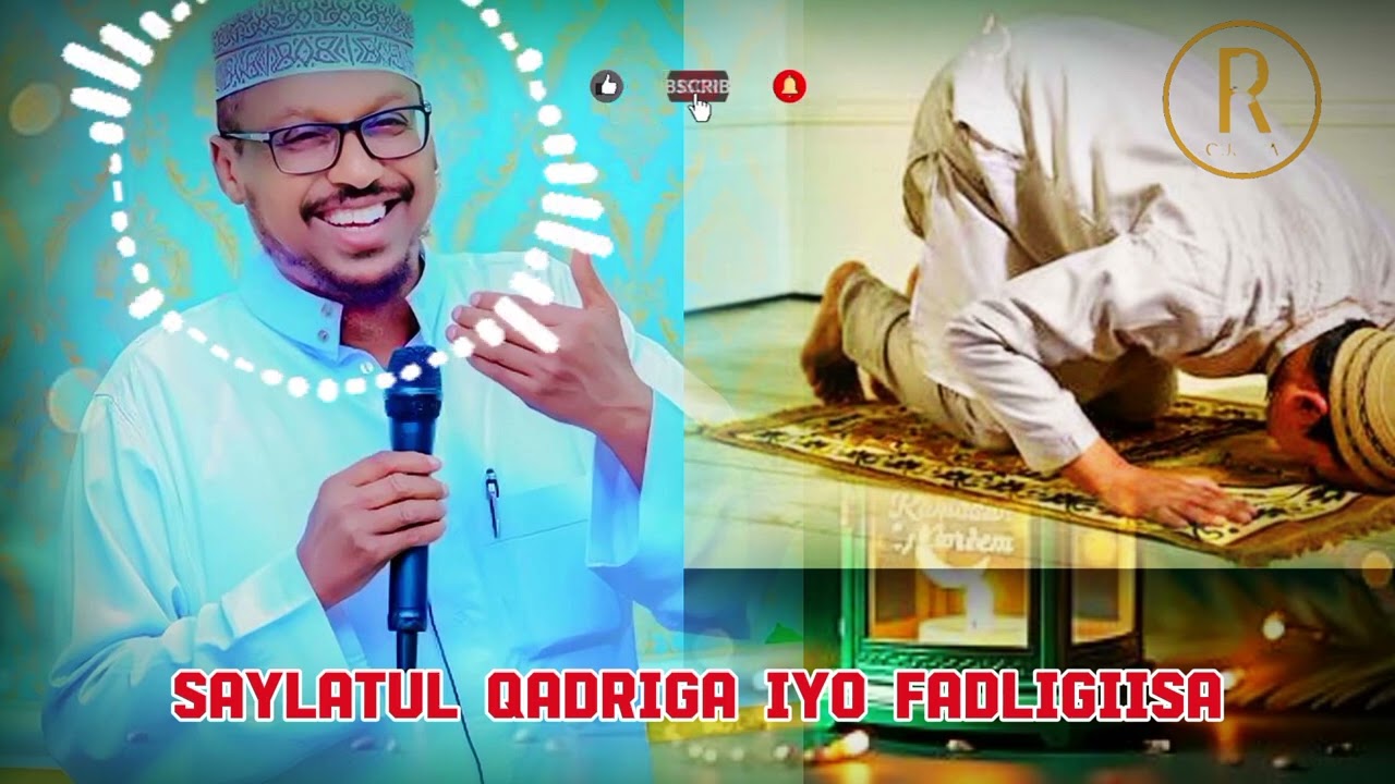 LAYLATUL QADRIGA IYO FADLIGIISA 10 KA  DANBE EE RAMADAAN ,shiikh mustafe ismaaciil 
