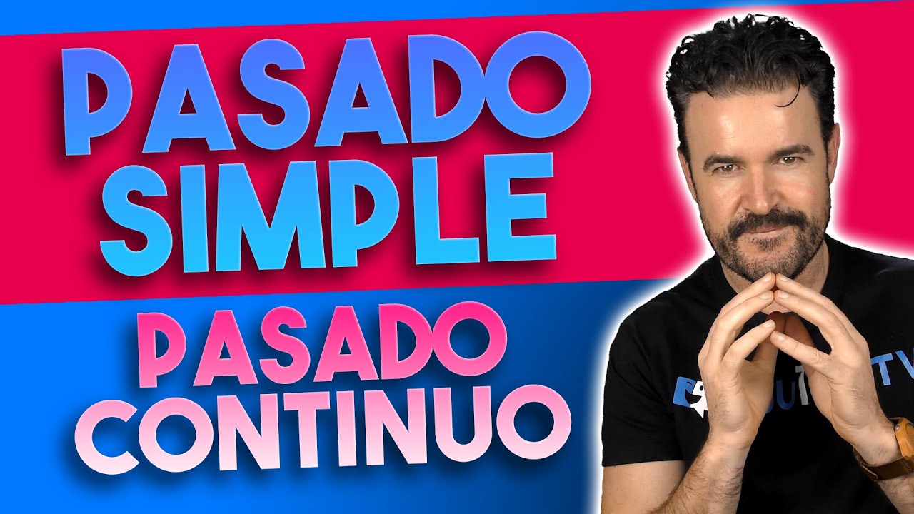 ✅Pasado SIMPLE y Pasado CONTINUO en Inglés (explicación + ejercicios)