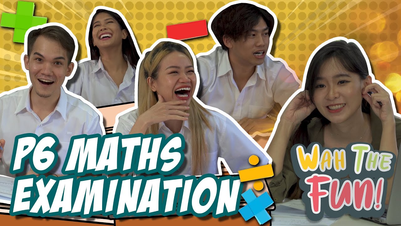 Wah! The Fun EP17 - Could They Handle P6 Math?