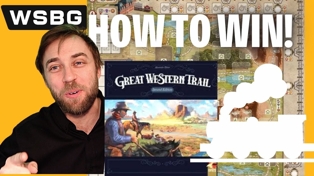 Как выиграть в Great Western Trail | Советы по стратегии | Мировая серия настольных игр