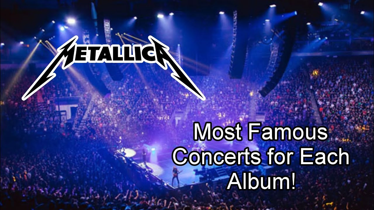 The Most Famous Concerts from each Metallica Album Era