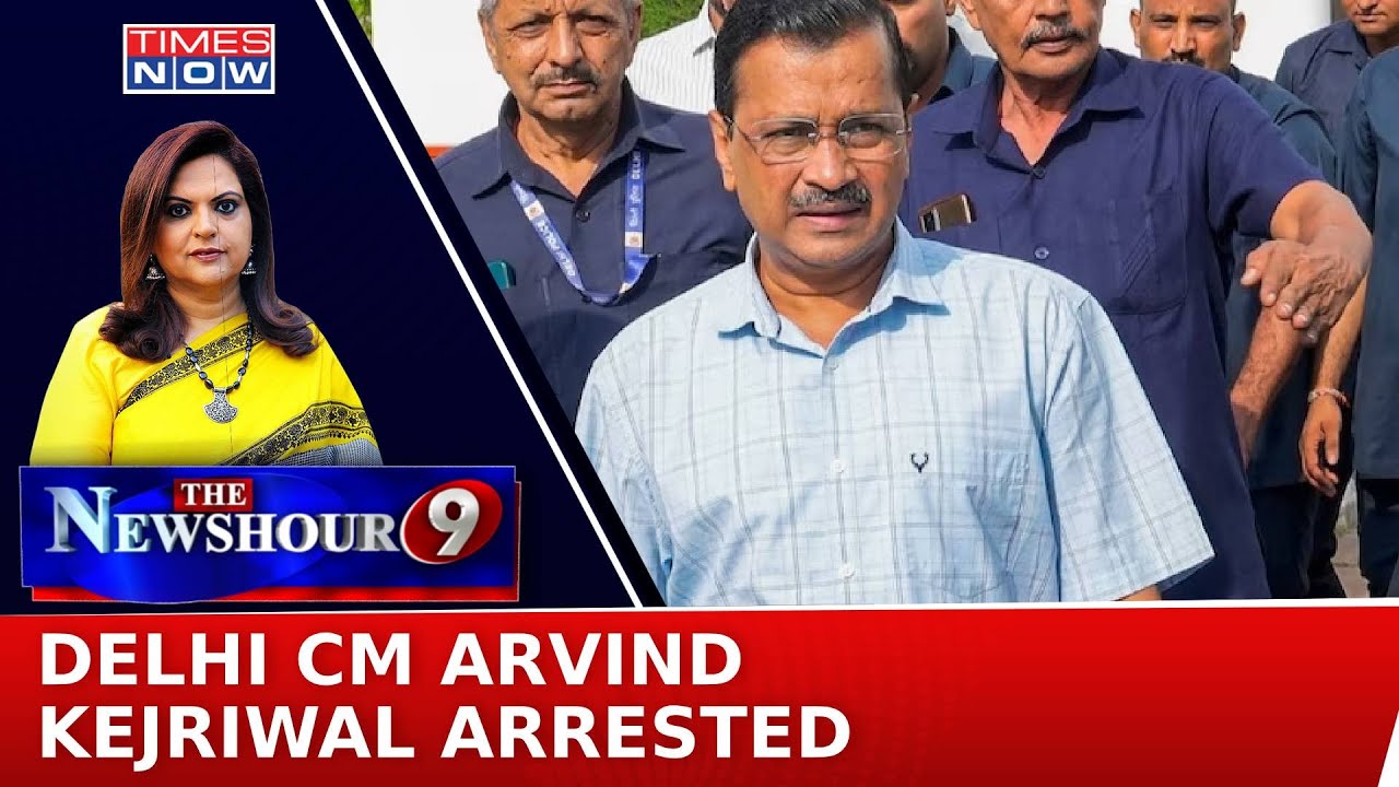 Delhi CM Arvind Kejriwal Arrested; Biggest Arrest In Liquorgate Case | Newshour | Navika Kumar