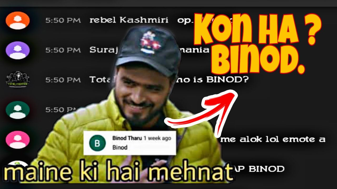 Who Is Binod ? Why His Name In All Comment Section ?
