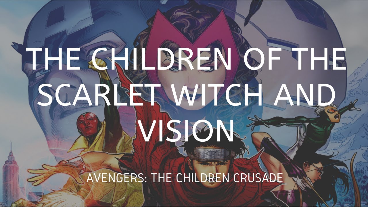 The Children of the Scarlet Witch and The Vision (Avengers: The Children's Crusade)