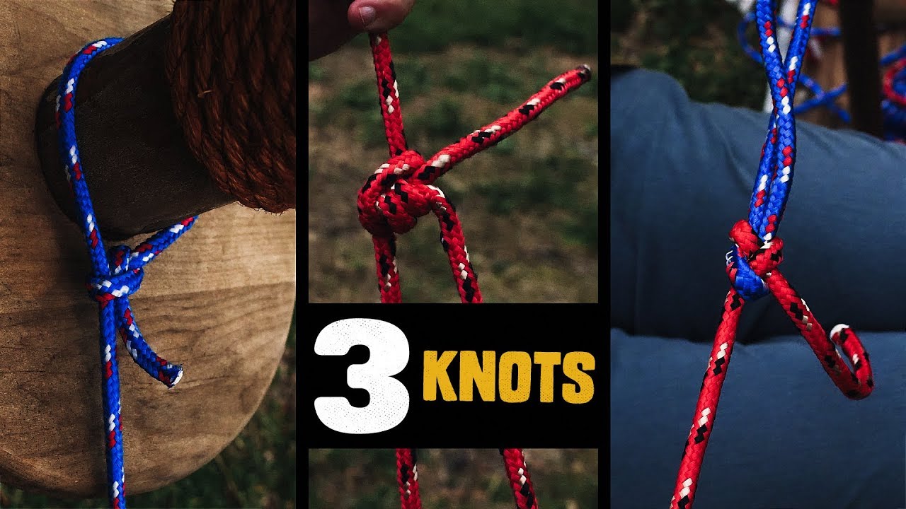 3 Essential Knots Everyone Should Know