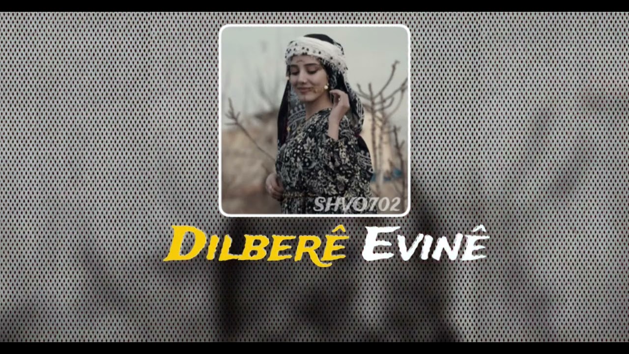 Ay dilberê min |Dilberê Evinê( Kurdish Folk Trap)By Stranên Kurdî