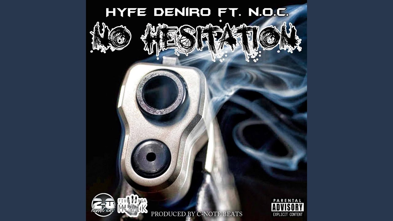 No Hesitation (feat. N.O.C.)